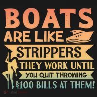 Boats Are Like Strippers They Work Until You Quit Throwing Backpack thumb 2