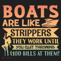 Boats Are Like Strippers They Work Until You Quit Throwing Tumbler thumb 3