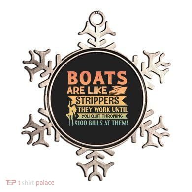 Boats Are Like Strippers They Work Until You Quit Throwing Ornament
