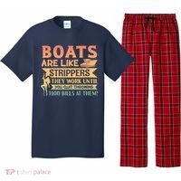 Boats Are Like Strippers They Work Until You Quit Throwing Pajama Set thumb 0