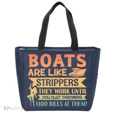 Boats Are Like Strippers They Work Until You Quit Throwing Tote Bag