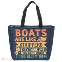 Boats Are Like Strippers They Work Until You Quit Throwing Tote Bag thumb 0