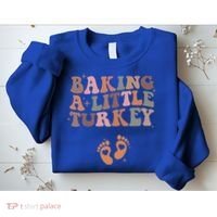 Baking A Little Turkey Pregnancy Announcement Baby Reveal  Sweatshirt thumb 2