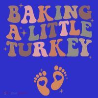 Baking A Little Turkey Pregnancy Announcement Baby Reveal  Mousepad thumb 1