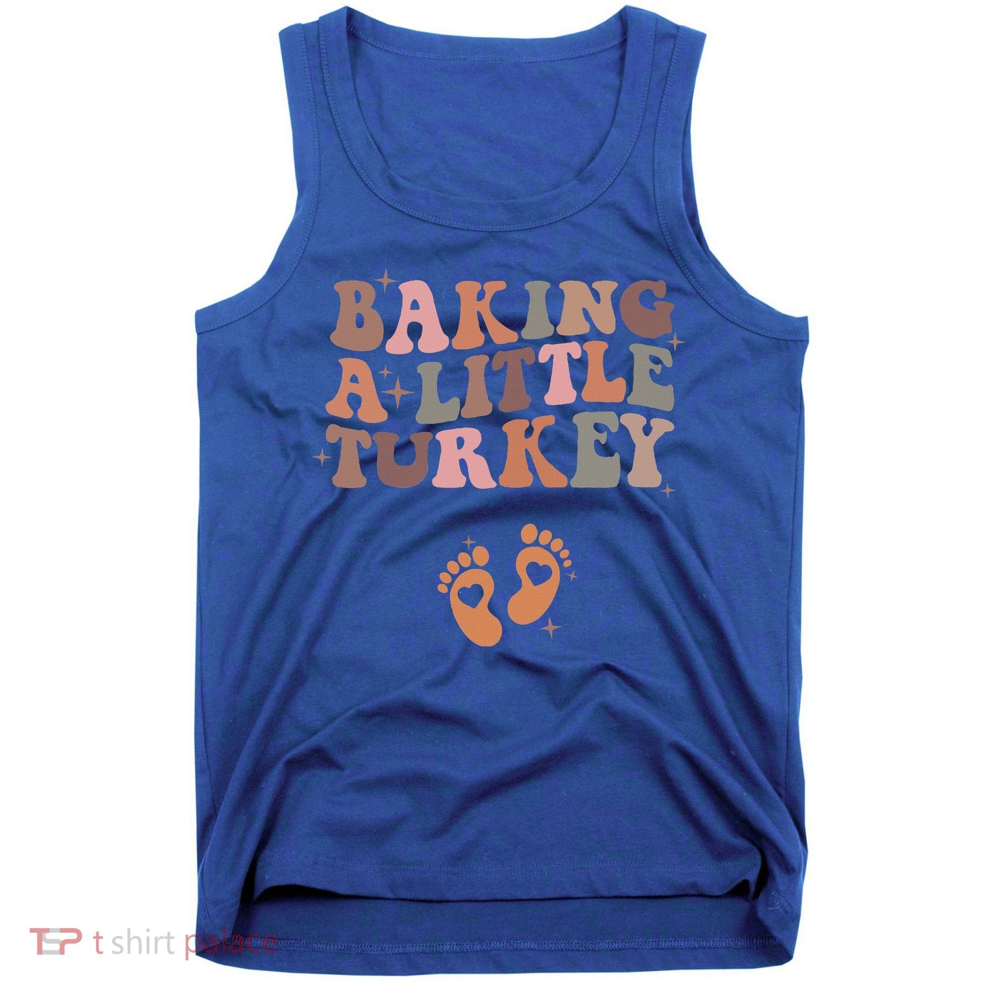 Baking A Little Turkey Pregnancy Announcement Baby Reveal  Tank Top