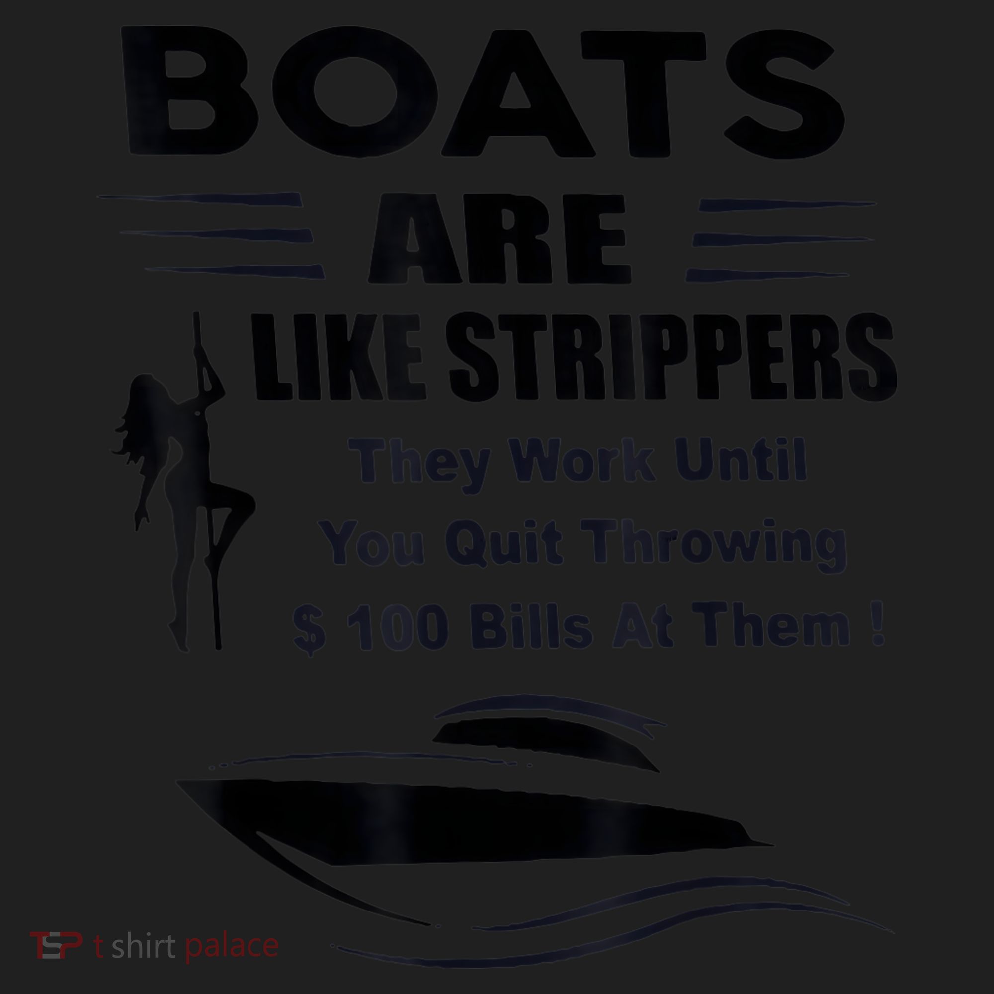 Boats Are Like Strippers They Work Until You Quit Throwing Women's Sweatshirt