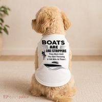 Boats Are Like Strippers They Work Until You Quit Throwing Doggie Tank thumb 2
