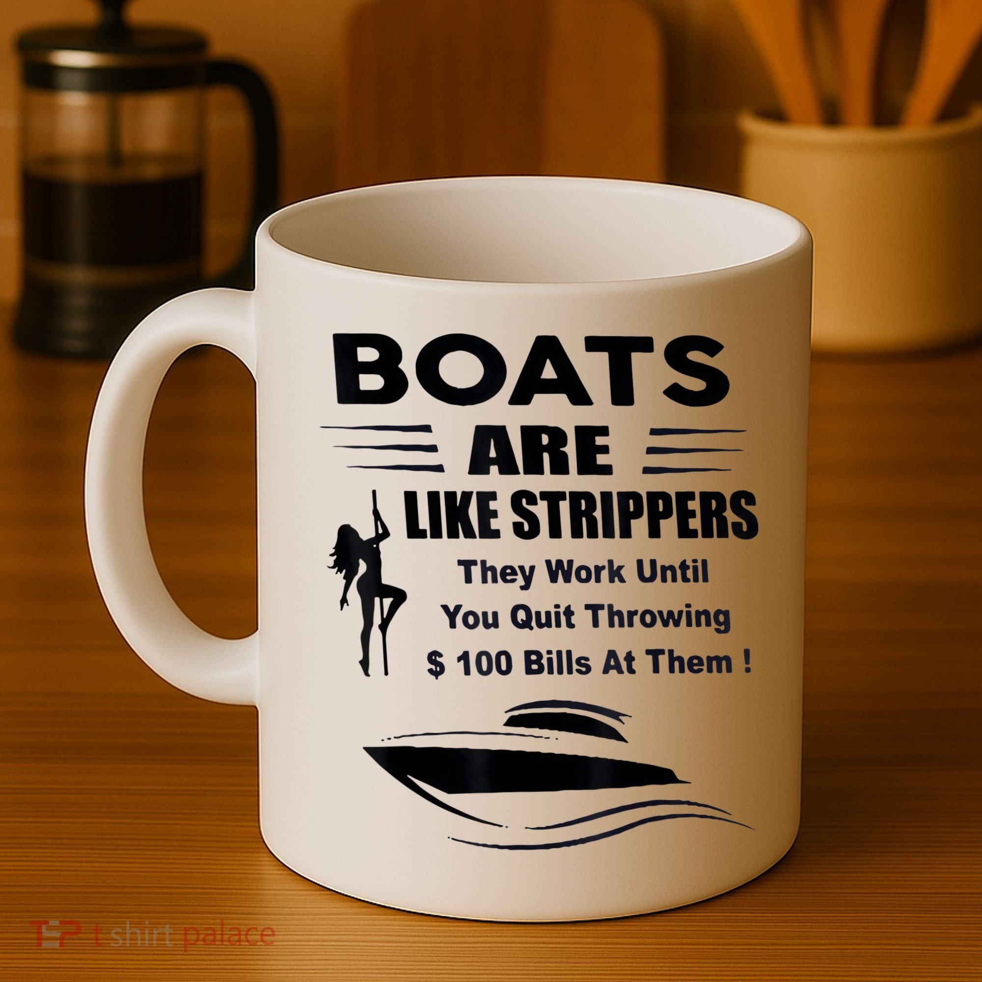 Boats Are Like Strippers They Work Until You Quit Throwing Coffee Mug