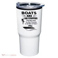 Boats Are Like Strippers They Work Until You Quit Throwing Tumbler thumb 0