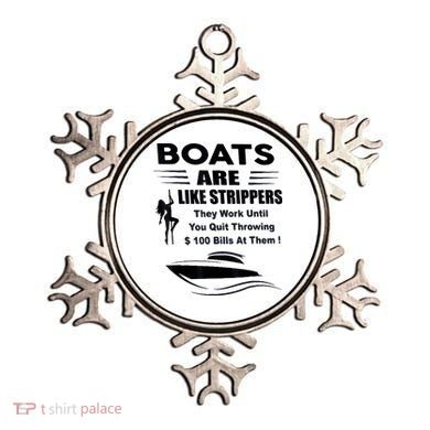 Boats Are Like Strippers They Work Until You Quit Throwing Ornament