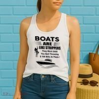 Boats Are Like Strippers They Work Until You Quit Throwing Women's Tank Top thumb 2