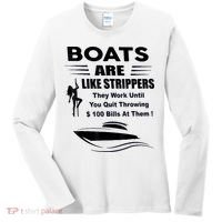 Boats Are Like Strippers They Work Until You Quit Throwing Women's Long Sleeve Shirt thumb 0