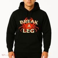 Break A Leg Crabber Crab Lover Crabbing Seafood Crustacean Hoodie thumb 2