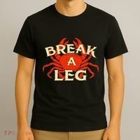 Break A Leg Crabber Crab Lover Crabbing Seafood Crustacean T-Shirt thumb 3