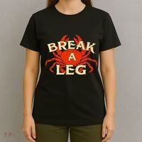 Break A Leg Crabber Crab Lover Crabbing Seafood Crustacean T-Shirt thumb 4
