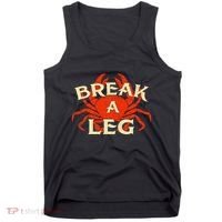 Break A Leg Crabber Crab Lover Crabbing Seafood Crustacean Tank Top thumb 0