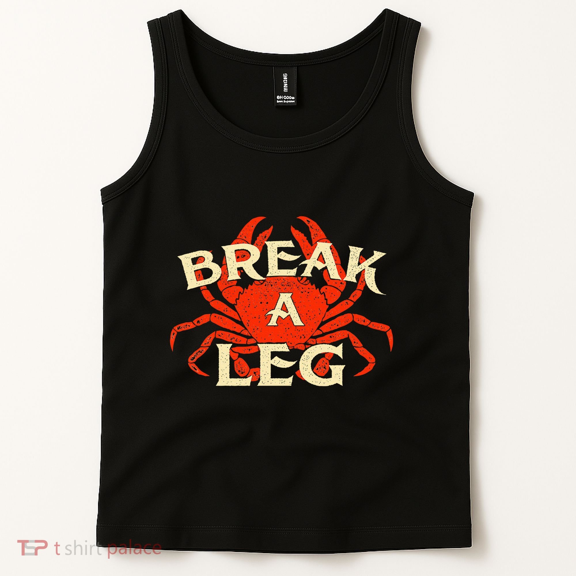 Break A Leg Crabber Crab Lover Crabbing Seafood Crustacean Tank Top
