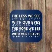 Braille Awareness Less Eyes More Heart Impaired Dots Braille Coaster thumb 0