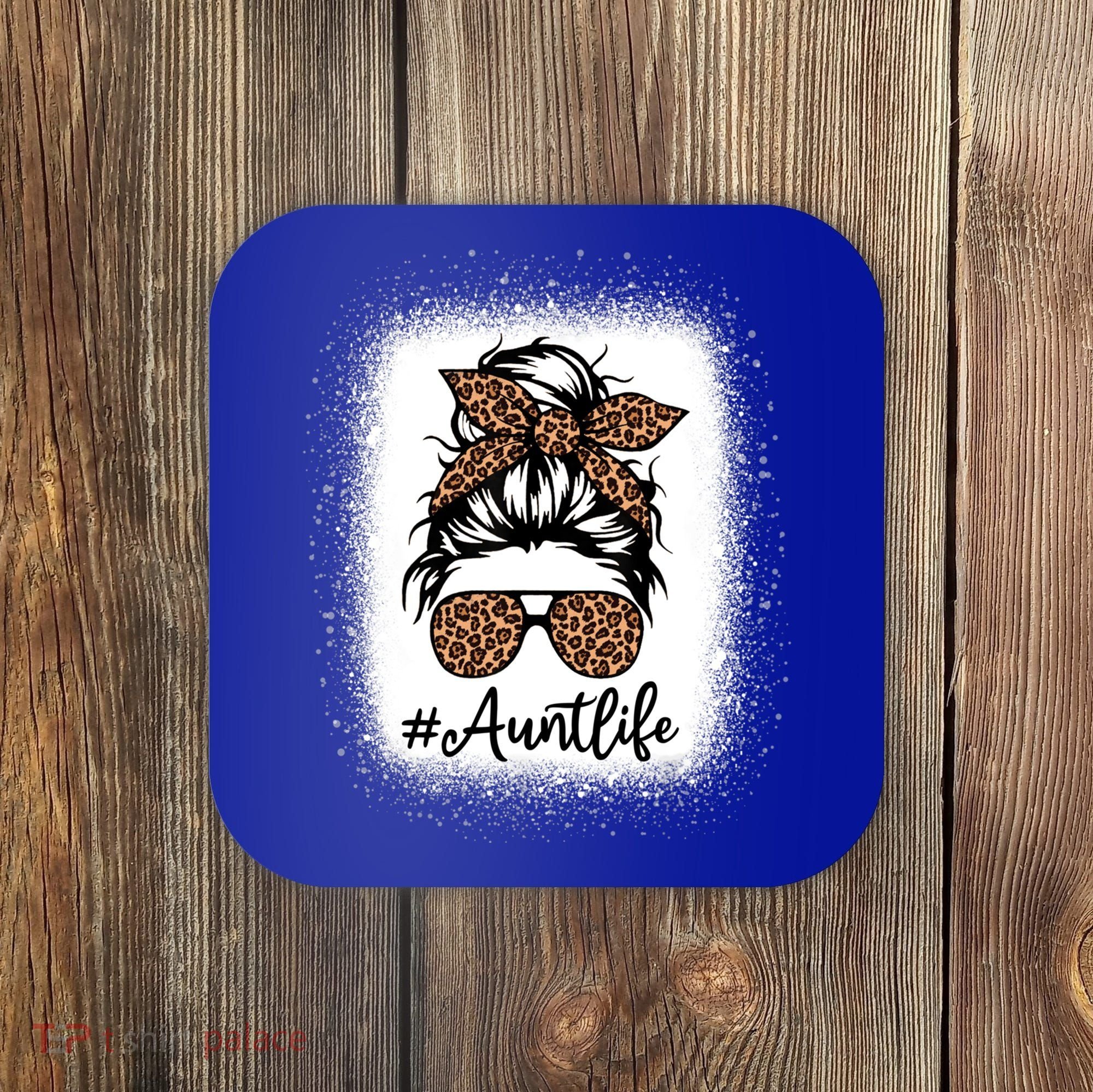 Best Aunt Life Messy Bun Leopard Bleached Auntie Mothers Day Great Gift Coaster