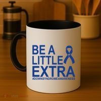 Be A Little Extra Down Syndrome Awareness Coffee Mug thumb 4