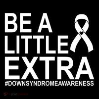 Be A Little Extra Down Syndrome Awareness Ornament thumb 1