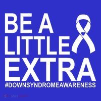 Be A Little Extra Down Syndrome Awareness Hoodie thumb 7