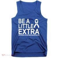 Be A Little Extra Down Syndrome Awareness Tank Top thumb 0