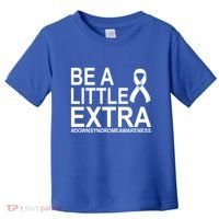 Be A Little Extra Down Syndrome Awareness Toddler T-Shirt thumb 0