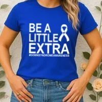 Be A Little Extra Down Syndrome Awareness Women's T-Shirt thumb 2