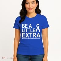 Be A Little Extra Down Syndrome Awareness Women's T-Shirt thumb 4