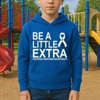 Be A Little Extra Down Syndrome Awareness Kids Hoodie thumb 2