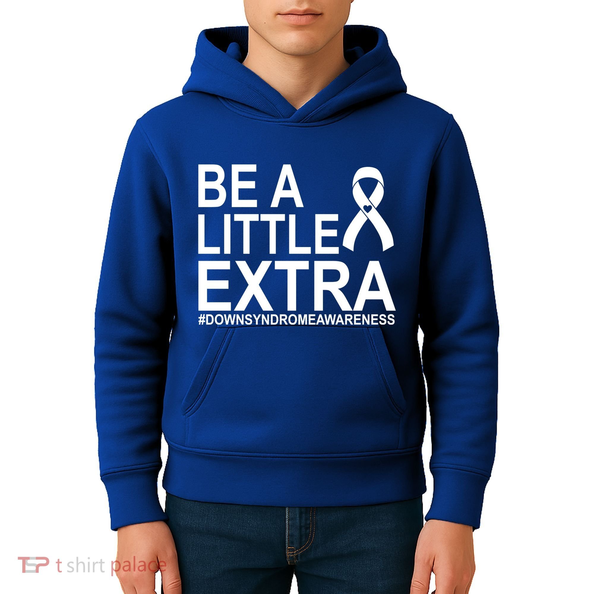 Be A Little Extra Down Syndrome Awareness Kids Hoodie