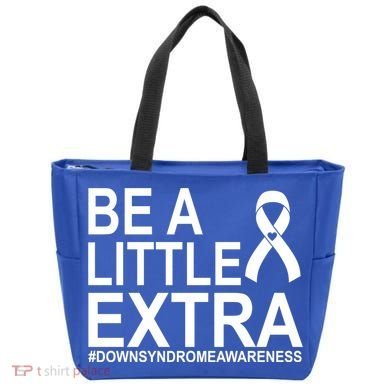 Be A Little Extra Down Syndrome Awareness Tote Bag