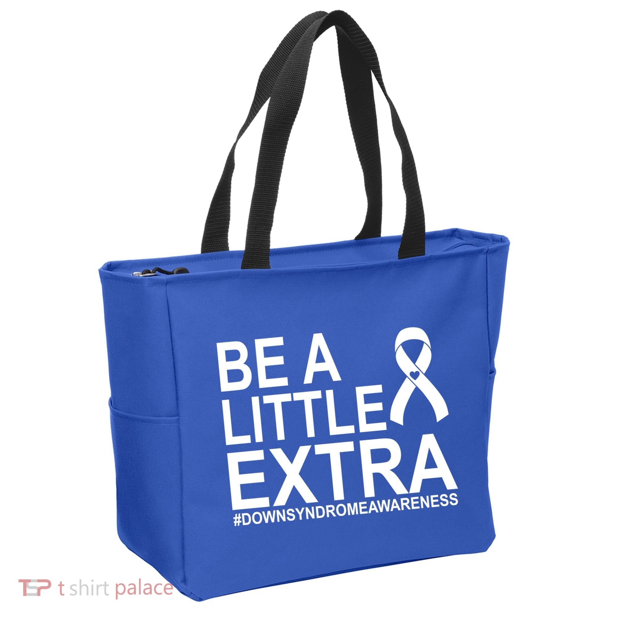 Be A Little Extra Down Syndrome Awareness Tote Bag