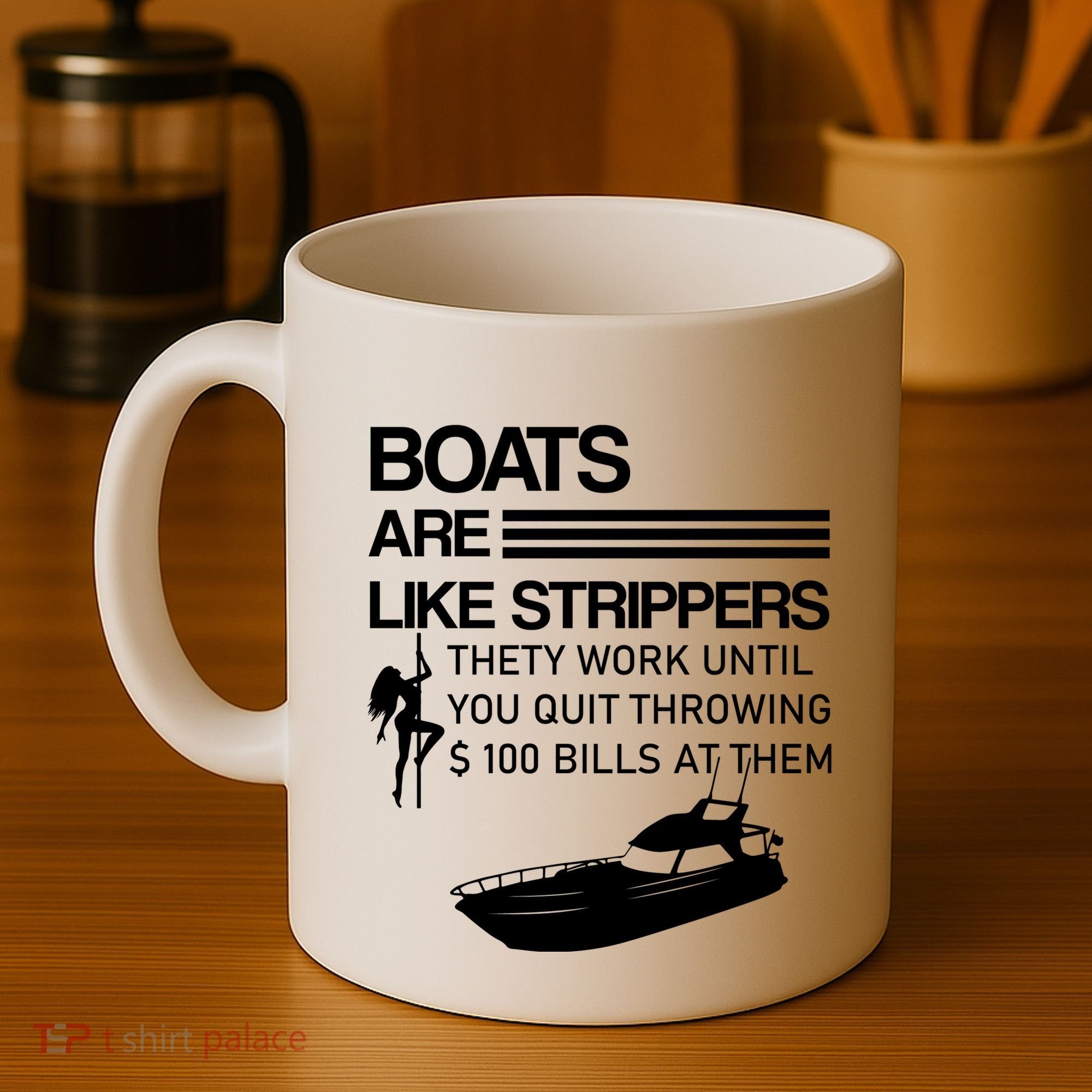 Boats Are Like Strippers They Work Until You Quit Throwing $100 Bills At Them Coffee Mug