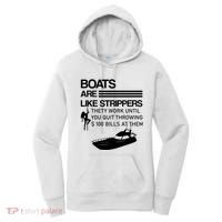 Boats Are Like Strippers They Work Until You Quit Throwing $100 Bills At Them Women's Hoodie thumb 0
