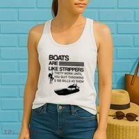 Boats Are Like Strippers They Work Until You Quit Throwing $100 Bills At Them Women's Tank Top thumb 2
