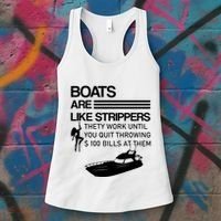 Boats Are Like Strippers They Work Until You Quit Throwing $100 Bills At Them Women's Tank Top thumb 3