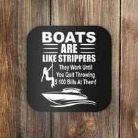 Boats Are Like Strippers Funny Joke Coaster thumb 0