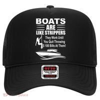 Boats Are Like Strippers Funny Joke Hat thumb 0
