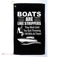 Boats Are Like Strippers Funny Joke Golf Towel thumb 0