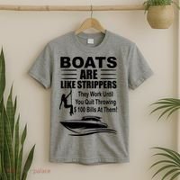 Boats Are Like Strippers Funny Joke T-Shirt thumb 2