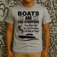Boats Are Like Strippers Funny Joke T-Shirt thumb 3