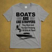 Boats Are Like Strippers Funny Joke T-Shirt thumb 5