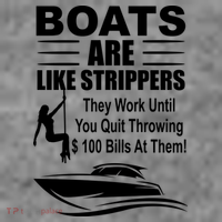 Boats Are Like Strippers Funny Joke Women's T-Shirt thumb 6