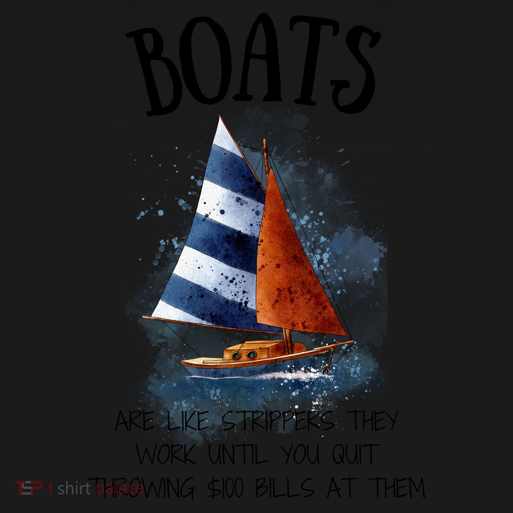 Boats Are Like Strippers They Work Until You Quit Throwing 100 Bills At Them Backpack