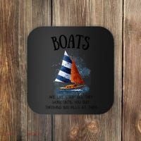 Boats Are Like Strippers They Work Until You Quit Throwing 100 Bills At Them Coaster thumb 0