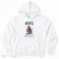 Boats Are Like Strippers They Work Until You Quit Throwing 100 Bills At Them Hoodie thumb 0