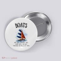 Boats Are Like Strippers They Work Until You Quit Throwing 100 Bills At Them Button thumb 0