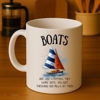 Boats Are Like Strippers They Work Until You Quit Throwing 100 Bills At Them Coffee Mug thumb 4